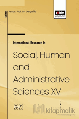 International Research in Social, Human and Administrative Sciences XV