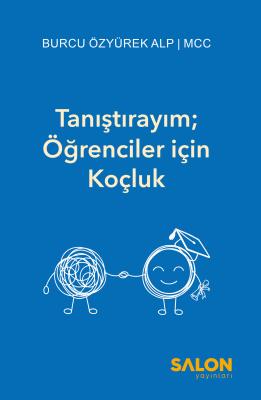 Tanıştırayım; Öğrenciler için Koçluk Burcu Özyürek Alp