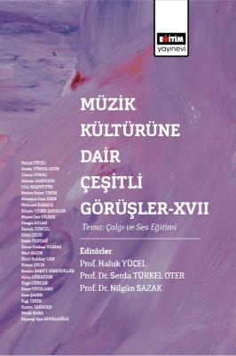 Müzik Kültürüne Dair Çeşitli Görüşler-XVII