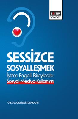 Sessizce Sosyalleşmek Abdulkadir Sonakalan