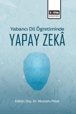 Yabancı Dil Öğretiminde Yapay Zekâ Mustafa Polat