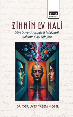 Zihnin Ev Hali Yasemin Özel