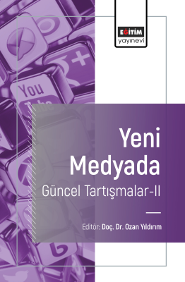Yeni Medyada Güncel Tartışmalar-II Ozan Yıldırım