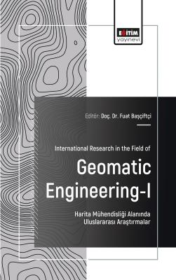 International Research in the Field of Geomatic Engineering-I