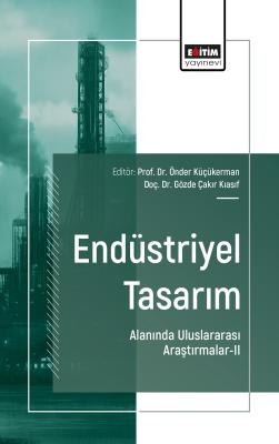 Endüstriyel Tasarım Alanında Uluslararası Araştırmalar-II Önder Küçüke