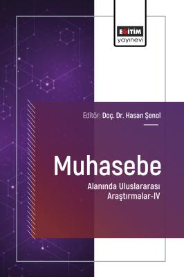 Muhasebe Alanında Uluslararası Araştırmalar-IV Hasan Şenol