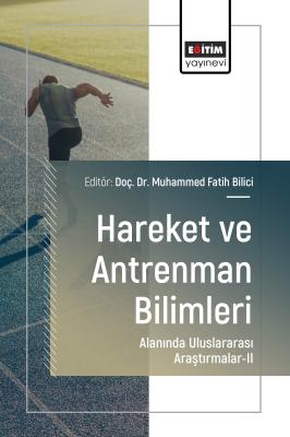 Hareket ve Antrenman Bilimleri Alanında Uluslararası Araştırmalar-II M