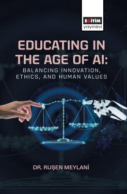 Educating in the Age of AI: Balancing Innovation, Ethics, and Human Va