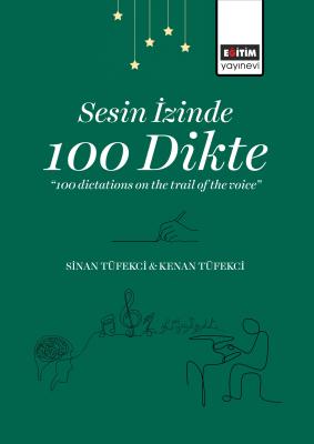 Sesin İzinde 100 Dikte Sinan Tüfekci