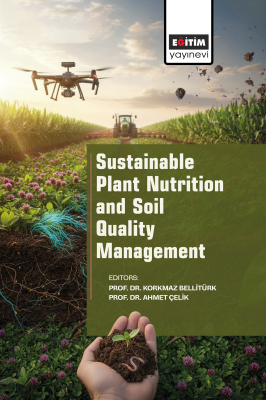 Sustainable Plant Nutrition and Soil Quality Management Korkmaz Bellit