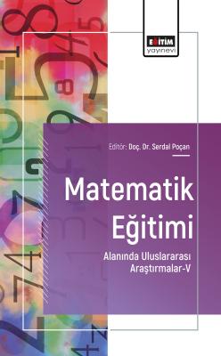 Matematik Eğitimi Alanında Uluslararası Araştırmalar-V Serdal Poçan