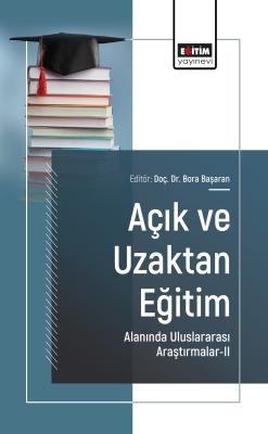 Açık ve Uzaktan Eğitim Alanında Uluslararası Araştırmalar-II Bora Başa