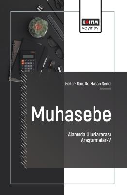 Muhasebe Alanında Uluslararası Araştırmalar-V Hasan Şenol