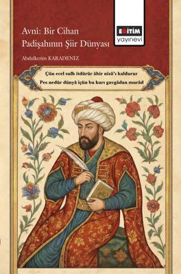 Avnî: Bir Cihan Padişahının Şiir Dünyası Abdulkerim Karadeniz