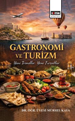 Gastronomi ve Turizm Mürsel Kaya