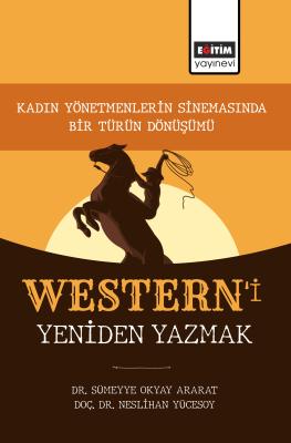 Western’i Yeniden Yazmak Sümeyye Okyay Ararat