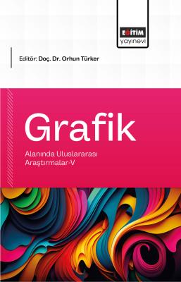 Grafik Alanında Uluslararası Araştırmalar-V Orhun Türker