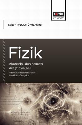 Fizik Alanında Uluslararası Araştırmalar-I Ümit Akıncı