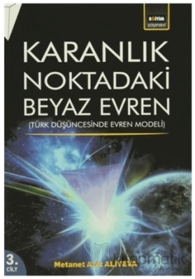 Karanlık Noktadaki Beyaz Evren 3. Cilt Metanet Aziz Ali Yeva