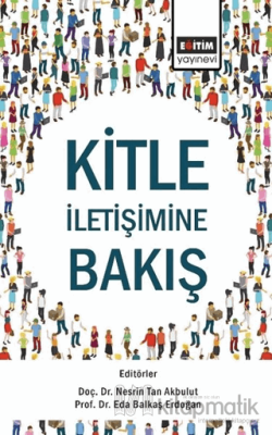 Kitle İletişimine Bakış Eda Balkaş Erdoğan