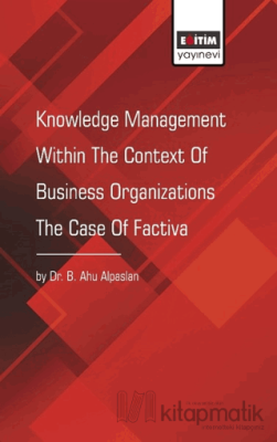 Knowledge Management Within The Context Of Business Organizations The 