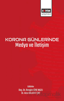 Korona Günlerinde Medya ve İletişim Rengim Sine Nazlı