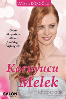 Koruyucu Melek (Ciltli) Aysel Köroğlu