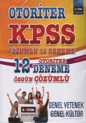 KPSS Genel Yetenek - Genel Kültür Çözümlü 12 Deneme Kolektif