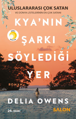 Kya'nın Şarkı Söylediği Yer 26. Baskı Delia Owens