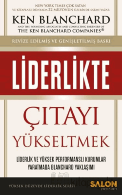 Liderlikte Çıtayı Yükseltmek Ken Blanchard