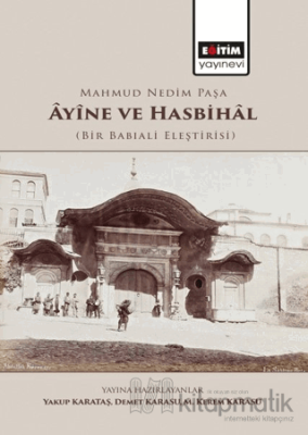 Mahmud Nedim Paşa Ayine ve Hasbihal Demet KARASU