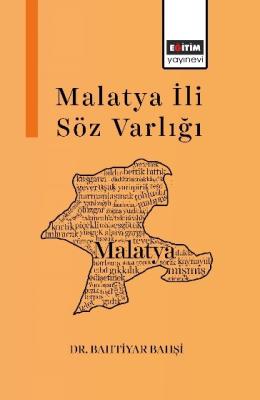 Malatya İli Söz Varlığı Bahtiyar Bahşi