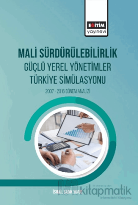 Mali Sürdürülebilirlik Güçlü Yerel Yönetimler Türkiye Simülasyonu İsma