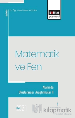 Matematik ve Fen Alanında Uluslararası Araştırmalar II Nevin AKDURA