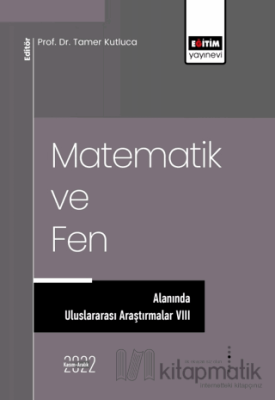 Matematik ve Fen Alanında Uluslararası Araştırmalar VIII Kolektif