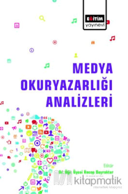 Medya Okuryazarlığı Analizleri Recep Bayraktar