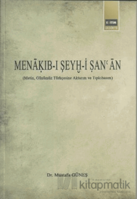 Menakıb-ı Şeyh-i Şan’an Mustafa Güneş