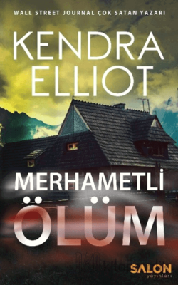 Merhametli Ölüm Kendra Elliot