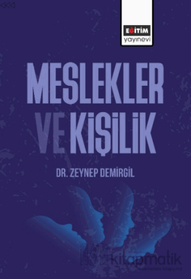 Meslekler ve Kişilik Zeynep Demirgil