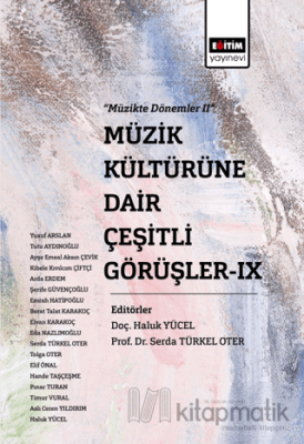 Müzik Kültürüne Dair Çeşitli Görüşler - IX Kolektif