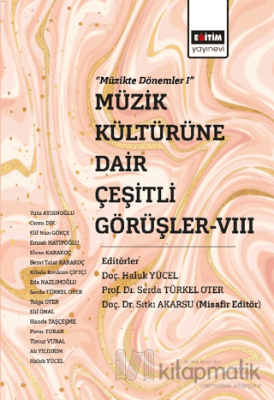 Müzik Kültürüne Dair Çeşitli Görüşler-VIII