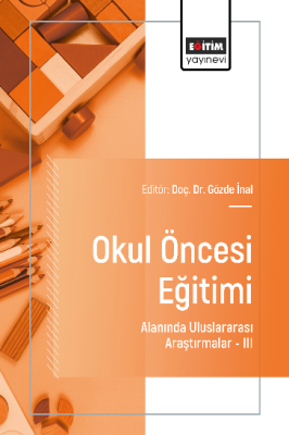Okul Öncesi Eğitimi Alanında Uluslararası Araştırmalar- III Gözde İnal