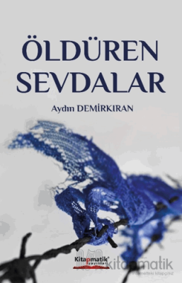 Öldüren Sevdalar Aydın Demirkan