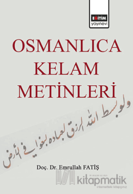 Osmanlıca Kelam Metinleri Emrullah Fatiş