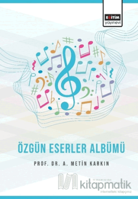 Özgün Eserler Albümü A. Metin Karkın