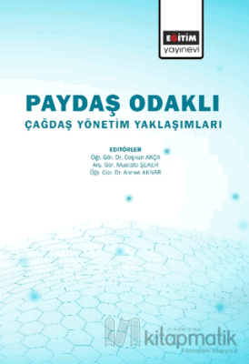 Paydaş Odaklı Çağdaş Yönetim Yaklaşımlar Kolektif