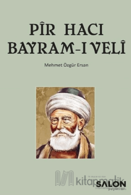 Pir Hacı Bayram-ı Veli Mehmet Özgür Ersan