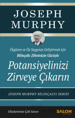 Potansiyelinizi Zirveye Çıkarın Joseph Murphy