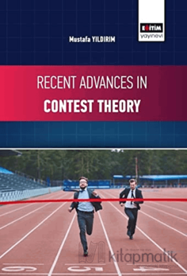 Recent Advances in Contest Theory Mustafa Yıldırım