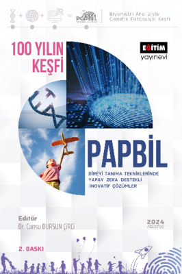 100 Yılın Keşfi Papbil Bireyi Tanıma Tekniklerinde Yapay Zeka Destekli İnovatif Çözümler 2. Baskı